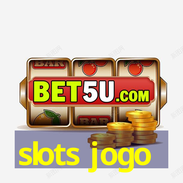 slots jogo